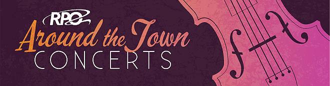 Web banner graphic for RPO Around the Town Concerts.